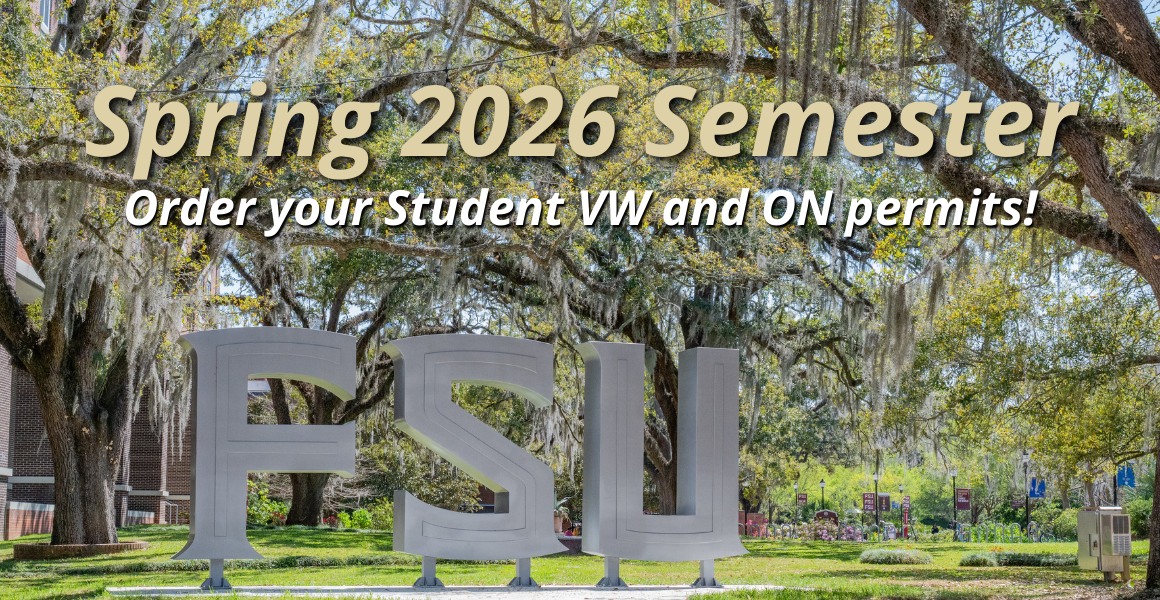 Outdoor campus scene with large metal 'FSU' letters in the foreground and moss-covered trees in the background. Overlaid text reads: 'Spring 2025 Semester – Order your student VW and ON permits!