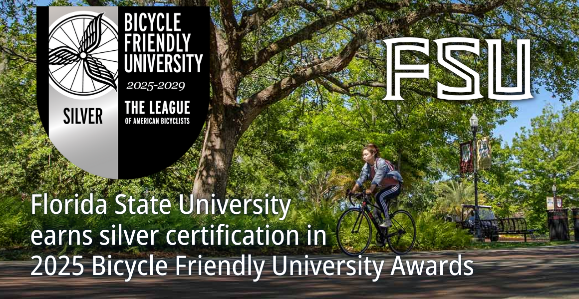 Graphic showing the Bicycle Friendly University silver award seal for 2025–2029 from the League of American Bicyclists. To the right, a person rides a bicycle along a tree-lined path on the FSU campus. Text at the bottom reads: 'Florida State University earns silver certification in 2025 Bicycle Friendly University Awards.